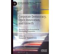 Corporate Democracy, Open Innovation, and Growth: Business Transformation in Developing Economies
