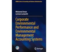 Corporate Environmental Performance and Environmental Management Accounting Systems: The Role of Environmental Management Accounting Systems