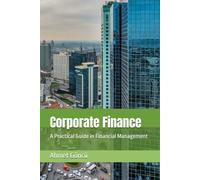 Corporate Finance: A Practical Guide in Financial Management: 2