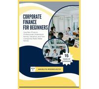 Corporate Finance For Beginners