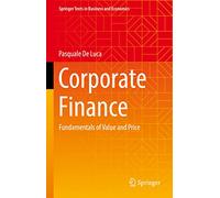 Corporate Finance: Fundamentals of Value and Price