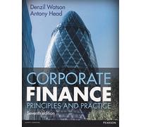 Corporate Finance: Principles & Practice