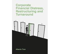 Corporate Financial Distress: Restructuring and Turnaround