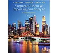 Corporate Financial Reporting and Analysis: A Global Perspective