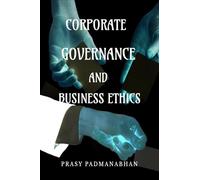 Corporate Governance and Business Ethics: A Guide Based on Calicut University Bba - Major IV Semester Fyugp Curriculam