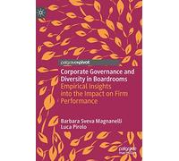 Corporate Governance and Diversity in Boardrooms: Empirical Insights into the Impact on Firm Performance