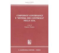 Corporate governance e «sistema dei controlli» nella s.p.a.