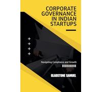 Corporate Governance in Indian Startups: Navigating Compliance and Growth