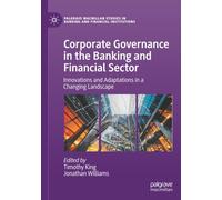 Corporate Governance in the Banking and Financial Sector: Innovations and Adaptations in a Changing Landscape