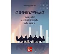 Corporate governance. Teorie, attori e sistemi di controllo nelle imprese