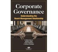 Corporate Governance: Understanding the Board-Management Relationship