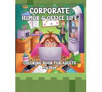 Corporate Humor and Office Life Coloring Book