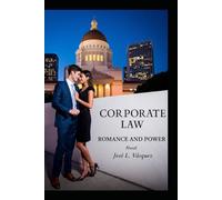 CORPORATE LAW: ROMANCE AND POWER: 1