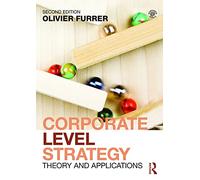 Corporate Level Strategy: Theory and Applications