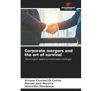 Corporate mergers and the art of survival: Psychological aspects and associated challenges