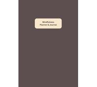 Corporate Mindfulness Wellness Productivity Planner and Journal: Discreet Plain-coloured Undated Yearly notebook and calendar for men, working adults, CEOs, executives | 216 pages, 5.5 x 8"