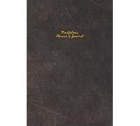 Corporate Mindfulness Wellness Productivity Planner and Journal | Guided Journals: Brown & Gold | Undated Yearly notebook and calendar for men, women, ... CEOs, executives | 216 pages, 5.5 x 8"