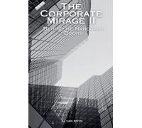 Corporate Mirage II: Behind the Mahogany Doors