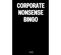 Corporate Nonsense Bingo: The Notebook