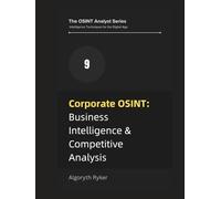 Corporate OSINT: Business Intelligence & Competitive Analysis