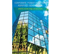 Corporate Power in Global Agrifood Governance