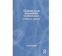 Corporate Social Responsibility Communication: A Reflective Approach