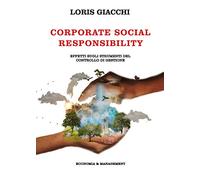 Corporate Social Responsibility. Effetti sugli strumenti del controllo di gestione