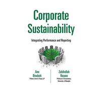 Corporate Sustainability: Integrating Performance and Reporting