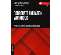 Corporate valuation workbook. Problems, models and case studies
