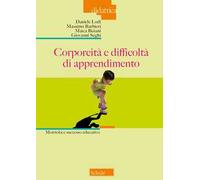 Corporeità e difficoltà di apprendimento. Motricità e successo educativo