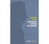 Corporeità e natura in Leopardi - [Mimesis]