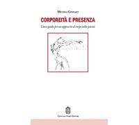 Corporeità e presenza. Linee guida per un approccio al corpo nella psicosi