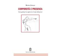 Corporeità e presenza. Linee guida per un approccio al corpo nella psicosi
