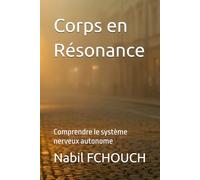 Corps en Résonance: Comprendre le système nerveux autonome