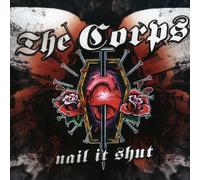 Corps,the - Nail It Shut