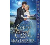 Corpse in the Canal: A Victorian Historical Romance Mystery: 9