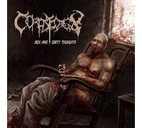Corpsedecay - Sick & Dirty Thoughts