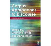 Corpus Approaches to Discourse: A Critical Review