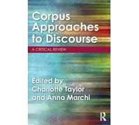 Corpus Approaches to Discourse: A Critical Review