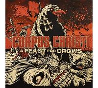 Corpus Christi - Feast For Crows
