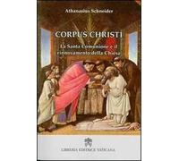 Corpus Christi. La santa comunione e il rinnovamento della Chiesa