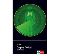 Corpus Delicti: Ein Prozess. Originaltext mit Annotationen