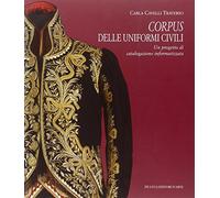 Corpus delle uniformi civili. Un progetto di catalogazione informatizzata