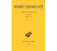 Corpus Hermeticum: Poimandres - Traites II-XII (1)