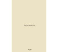 Corpus Hermeticum - PUBLIC DOMAIN EDITIONS