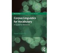 Corpus Linguistics for Vocabulary: A Guide for Research