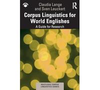 Corpus Linguistics for World Englishes: A Guide for Research