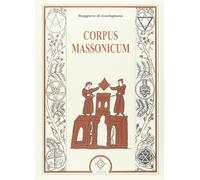 Corpus massonicum. Introduzione ai riti, miti e simboli della libera muratoria-D