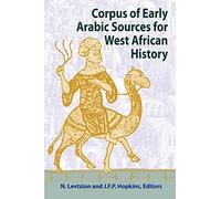 Corpus of Early Arabic Sources for West African History