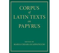 Corpus of Latin Texts on Papyrus 6 Volume Hardback Set